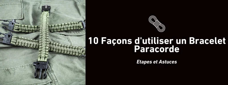 10 Façons d'utiliser un Bracelet Paracorde
