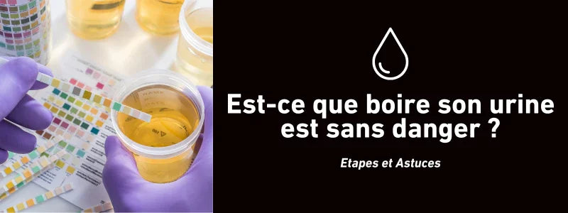 Est-ce que boire son urine est sans danger ?