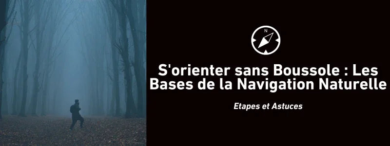 S'orienter sans Boussole : 10 Choses à savoir absolument !